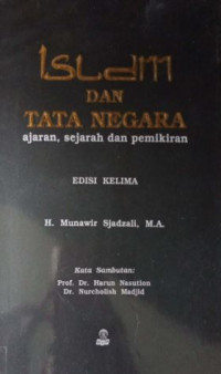 Islam dan Tata Negara: Ajaran, Sejarah dan Pemikiran