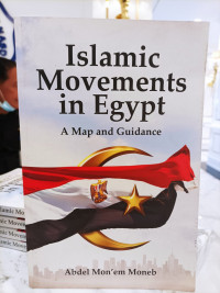 Islamic Movement In Egypt: A Map & Guidance