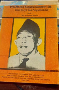 Prof. Mr. Iwa Kusuma Sumantri  SH; Hasil Karya Dan Pengabdiannya