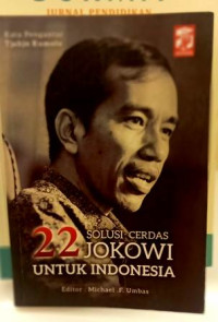 22  Solusi Cerdas Jokowi Untuk Indonesia