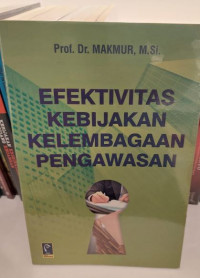 Efektivitas Kebijakan Kelembagaan pengawasan