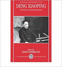 Deng Xiaoping: Portrait of a Chinese Statesman