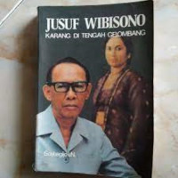 Jusuf Wibisono Karang  Di Tengah Gelombang