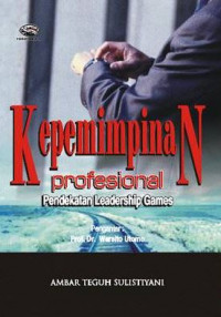 Kepemimpinan Profesional: Pendekatan Leadership Games