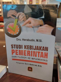 Studi Kebiojakan Pemerintah dari Filosofi ke Implementasi