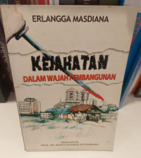 Kejahatan Dalam Wajah Pembangunan