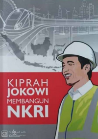 Kiprah Jokowi Membangun NKRI