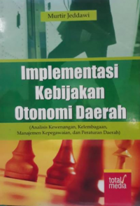 Implementasi Kebijakan Otonomi Daerah