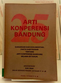 Arti Konperensi Bandung 25 Tahun: Karangan & Dokumentasi, Fakta & Fikiran Tentang Arti Konperensi Bandung Selama 25 Tahun