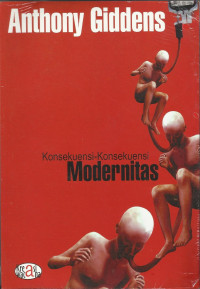Konsekuensi-Konsekuensi Modernitas –