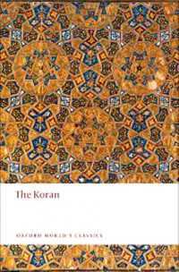 The Koran: Oxford World's Classics