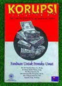 Korupsi Dalam Perspektif Agama-Agama: Panduan Untuk Pemuka Umat