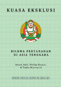 Kuasa Eksklusi: Dilema Pertanahan di Asia Tenggara