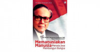 Memanusiakan Manusia; Menata Jiwa Membangun Bangsa;  Prof. DR. Dr. R. Kusumanto Setyonegoro, SpKJ Bapak Psikiatri Indonesia.