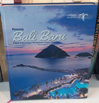 Pesona Bali Baru : Pikat 4 Destinasi Pariwisata Super Prioritas