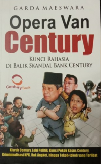 Opera Van Century Kunci Rahasia di Balik Skandal Bank Century
