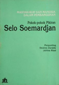 Masyarakat dan Manusia dalam Pembangunan: Pokok-Pokok Pikiran Selo Soemardjan