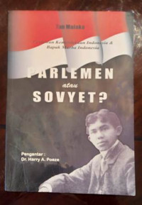 Parlemen atau Sovyet;  Pahlawan Kemerdekaan Indonesia & Bapak Murba Indonesia