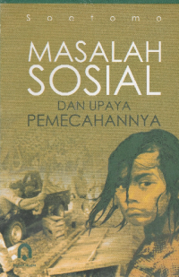 Masalah Sosial dan Upaya Pemecahannya