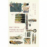 Matinya Pendidikan: Redefinisi Nilai-Nilai Sekolah