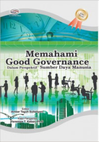 Memahami Good Governance: Dalam Perspektif Sumber Daya Manusia