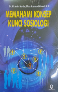 Memahami Konsep Kunci Sosiologi
