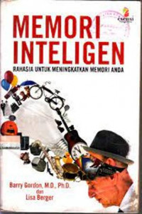 Memori Inteligen: Rahasia Untuk Meningkatkan Memori Anda