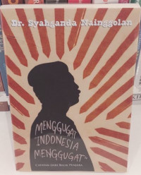 Menggugat Indonesia Menggugat : Catatan dari Balik Penjara
