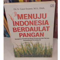 Menuju Indonesia Berdaulat Pangan