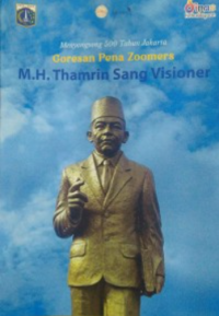 Goresan Pena Zoomers: MH Thamrin Sang Visioner