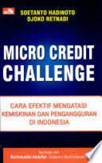 Micro Credit Challenge: Cara Efektif Mengatasi Kemiskinan Dan Pengangguran Di Indonesia