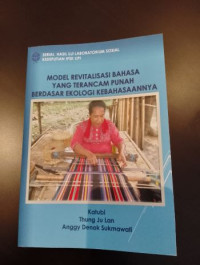 Model Revitalisasi Bahasa Yang Terancam Punah Berdasar Ekologi Kebahasaannya