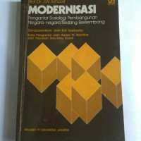 Modernisasi: Pengantar Sosiologi Pembangunan Negara-Negara Sedang Berkembang