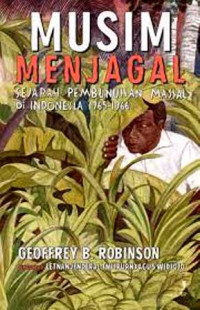 Musim Menjagal: Sejarah Pembunuhan Massal Di Indonesia 1965-1966