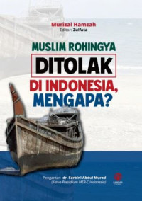 Muslim Rohingya Ditolak Di Indonesia Mengapa?