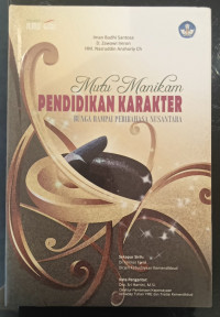 Mutu Manikam Pendidikan Karakter: Bunga Rampai Peribahasa Nusantara