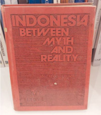 Indonesia Between Myth and Reality