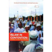 Islam In Contention: Rethinking Islam And State In Indonesia
