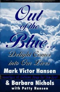 Out Of The Blue: Delight Comes Into Our lives