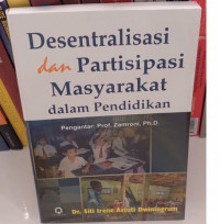 Desentralisasi dan Partisipasi Masyarakat dalam Pendidikan