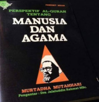 Perspektif Al-Quran tentang Manusia dan Agama