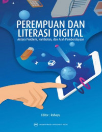 Perempuan dan Literasi Digital: Antara Problem, Hambatan dan Arah Pemberdayaan