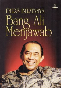 Pers Bertanya, Bang Ali Menjawab