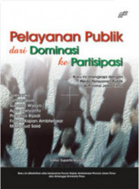 Pelayanan Publik Dari Dominasi Ke Partispasi