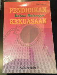Pendidikan Dalam Belenggu Kekuasaaan