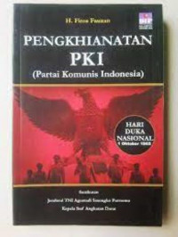 Pengkhianatan PKI ( Partai Komunis Indonesia): Hari Duka Nasional 1 Oktober 1965