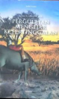 Sekolah Dasar: Pergulatan Mengejar Ketertinggalan