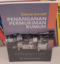 Skema Inovatif : Penanganan Permukiman Kumuh