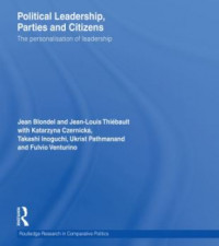 Political Leadership, Parties and Citizens: The Personalisation of Leadership