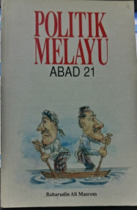 Politik Melayu Abad 21